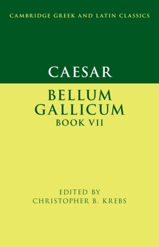 Cover image: Caesar: Bellum Gallicum Book VII 9781009177122