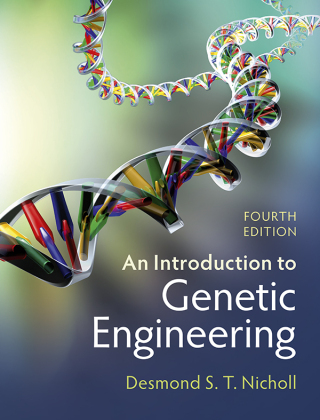 Cover image: An Introduction to Genetic Engineering 4th edition 9781009180597