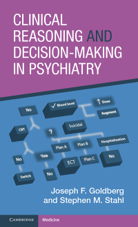 Cover image: Clinical Reasoning and Decision-Making in Psychiatry 9781009181556
