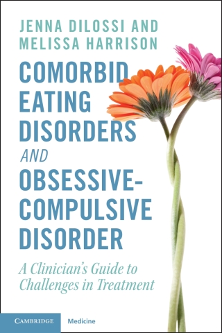 表紙画像: Comorbid Eating Disorders and Obsessive-Compulsive Disorder 9781009186872