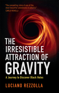 Cover image: The Irresistible Attraction of Gravity 9781009198752