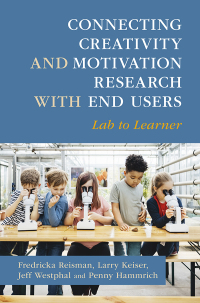 Cover image: Connecting Creativity and Motivation Research with End Users 9781009199186