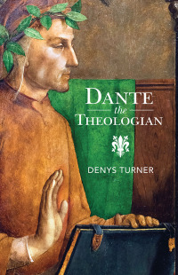 Immagine di copertina: Dante the Theologian 9781009168700