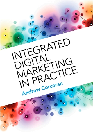 Cover image: Integrated Digital Marketing in Practice 9781009204361