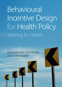 Imagen de portada: Behavioural Incentive Design for Health Policy 9781009168137