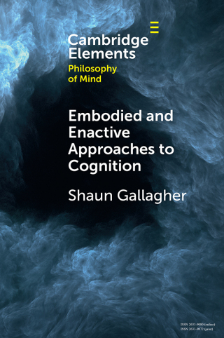 Imagen de portada: Embodied and Enactive Approaches to Cognition 9781009209809