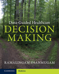 表紙画像: Data-Guided Healthcare Decision Making 9781009212014