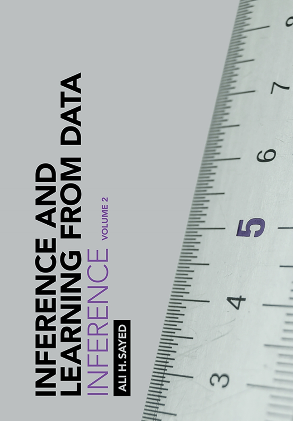 Inference and Learning from Data: Volume 2 Inference