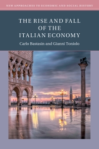 Cover image: The Rise and Fall of the Italian Economy 9781009235341