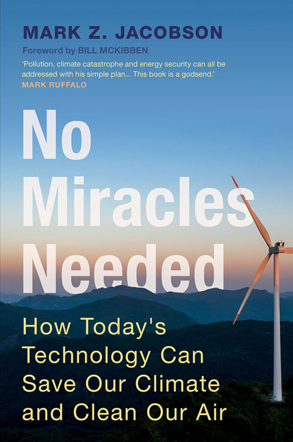 No Miracles Needed How Today’s Technology Can Save Our Climate and Clean Our Air