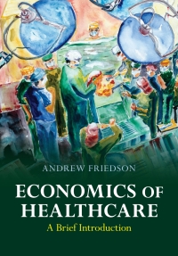 Imagen de portada: Economics of Healthcare 9781009258456