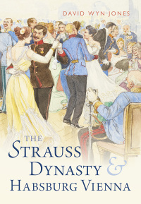 Omslagafbeelding: The Strauss Dynasty and Habsburg Vienna 9781009276474