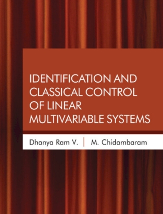Cover image: Identification and Classical Control of Linear Multivariable Systems 9781316517215