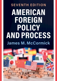 Cover image: American Foreign Policy and Process 7th edition 9781009278577