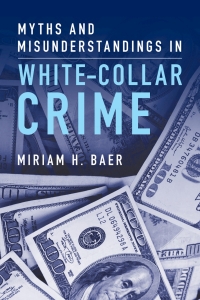 Imagen de portada: Myths and Misunderstandings in White-Collar Crime 9781009279802