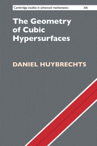 Cover image: The Geometry of Cubic Hypersurfaces 9781009280006