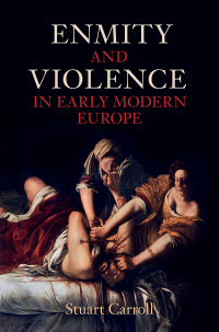 Cover image: Enmity and Violence in Early Modern Europe 9781009287326