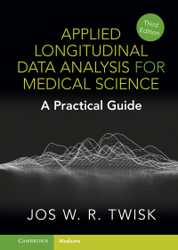 Cover image: Applied Longitudinal Data Analysis for Medical Science 3rd edition 9781009288040