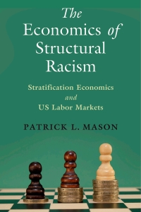 Cover image: The Economics of Structural Racism 9781009290807