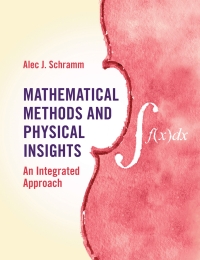 Omslagafbeelding: Mathematical Methods and Physical Insights 9781107156418