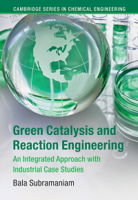 Cover image: Green Catalysis and Reaction Engineering 9781107006393