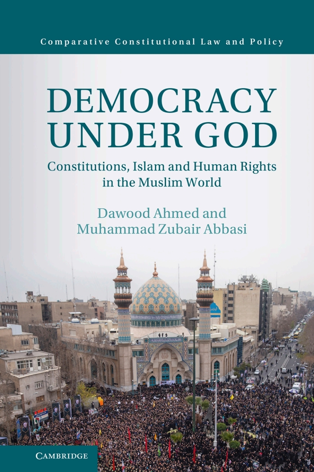 Democracy under God Constitutions, Islam and Human Rights in the Muslim World