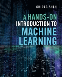 表紙画像: A Hands-On Introduction to Machine Learning 9781009123303