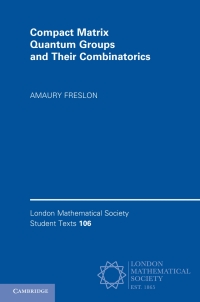 Titelbild: Compact Matrix Quantum Groups and Their Combinatorics 9781009345736