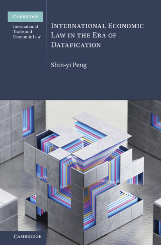 Cover image: International Economic Law in the Era of Datafication 9781009354981