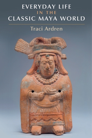 Immagine di copertina: Everyday Life in the Classic Maya World 9781107040670