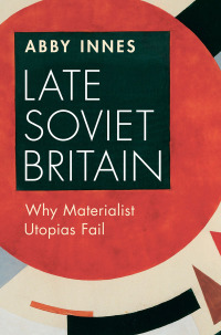 Cover image: Late Soviet Britain 9781009373623