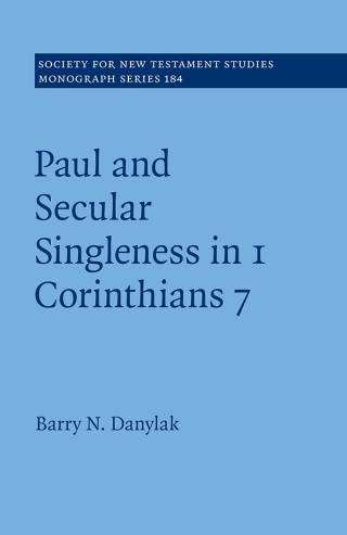 Cover image: Paul and Secular Singleness in 1 Corinthians 7 9781009373883