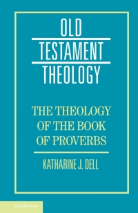 Titelbild: The Theology of the Book of Proverbs 9781107105171