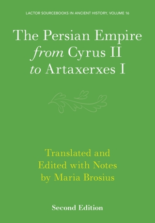 Imagen de portada: The Persian Empire from Cyrus II to Artaxerxes I 2nd edition 9781009382946