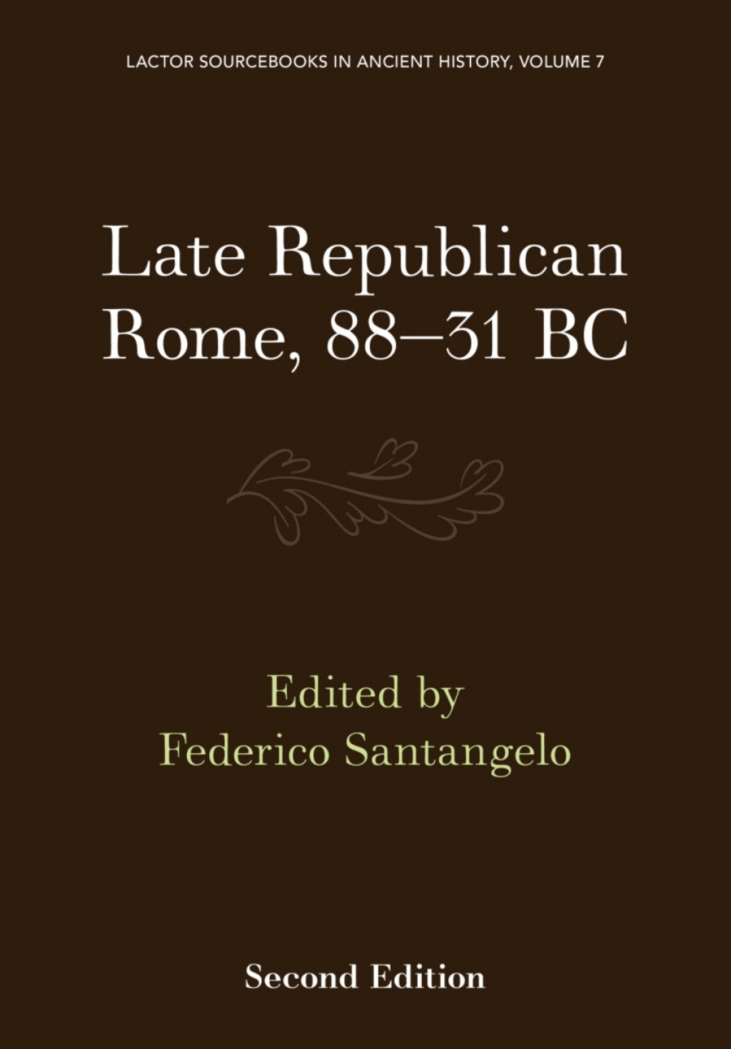 Late Republican Rome, 88–31 BC 2nd Edition