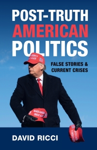 Cover image: Post-Truth American Politics 9781009396493