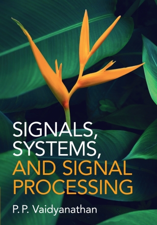 Cover image: Signals, Systems, and Signal Processing 9781009412292
