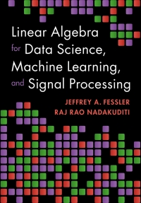 Imagen de portada: Linear Algebra for Data Science, Machine Learning, and Signal Processing 9781009418140