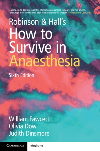 Cover image: Robinson and Hall's How to Survive in Anaesthesia 6th edition 9781009421263