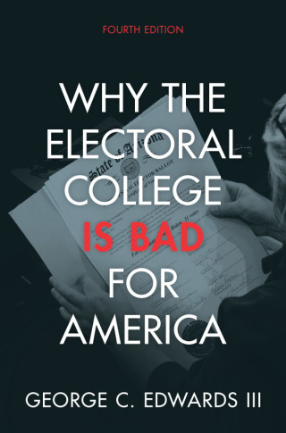 Cover image: Why the Electoral College Is Bad for America 4th edition 9781009426268