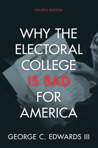 Cover image: Why the Electoral College Is Bad for America 4th edition 9781009426268