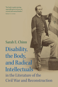 Omslagafbeelding: Disability, the Body, and Radical Intellectuals in the Literature of the Civil War and Reconstruction 9781009442695