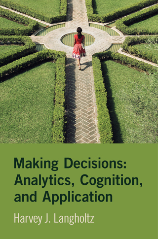 Cover image: Making Decisions: Analytics, Cognition, and Application 9781009450874