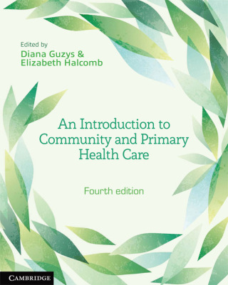 Cover image: An Introduction to Community and Primary Health Care 4th edition 9781009464659