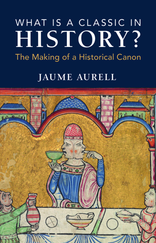 Cover image: What Is a Classic in History? 9781009469968