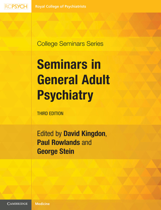Omslagafbeelding: Seminars in General Adult Psychiatry 3rd edition 9781911623854