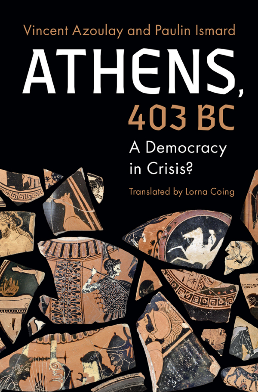 Athens, 403 BC A Democracy in Crisis?