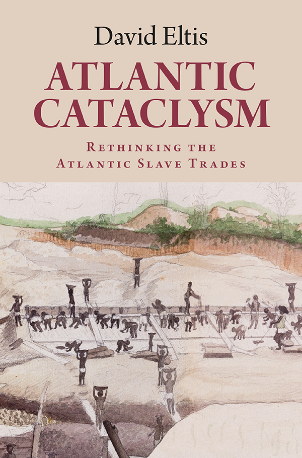 Atlantic Cataclysm Rethinking the Atlantic Slave Trades