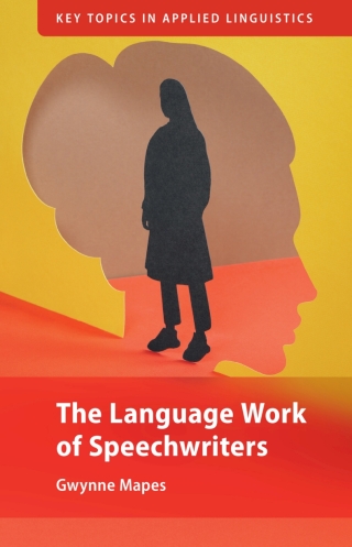 صورة الغلاف: The Language Work of Speechwriters 9781009539852