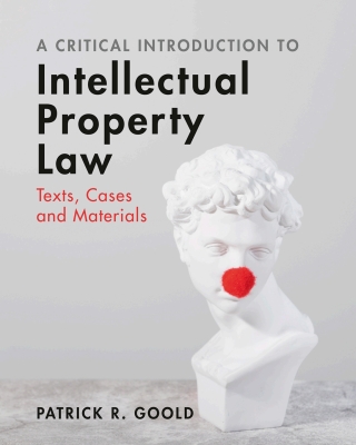 Cover image: A Critical Introduction to Intellectual Property Law 9781009182287